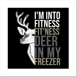 I'm Into Fitness Fit'ness Deer In My Freezer Hunting Deer Posters and Art